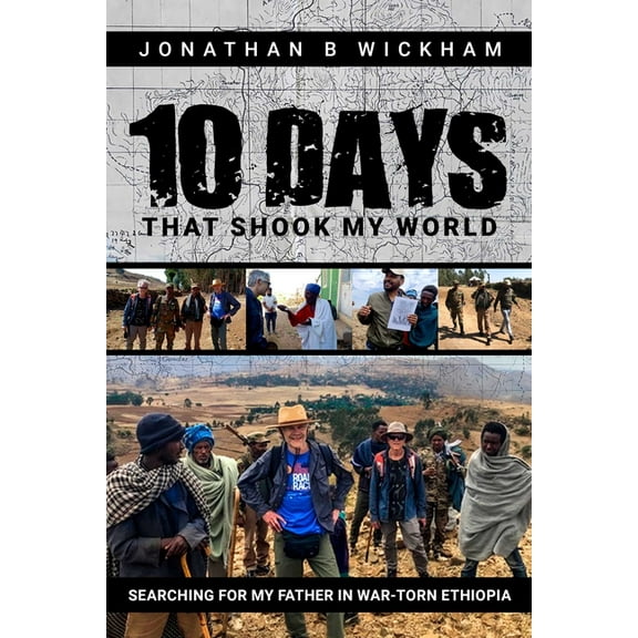 Ten Days That Shook My World: Searching for My Father in War-Torn Ethiopia, (Paperback)