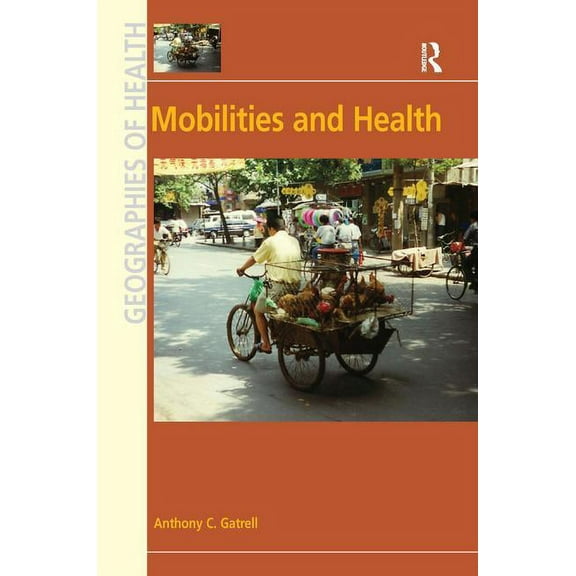 Mobilities and Health, (Hardcover)