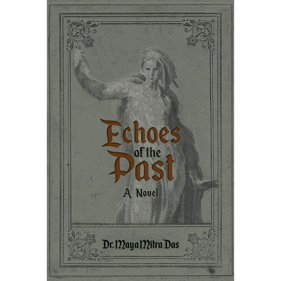Echoes of the Past, (Paperback)
