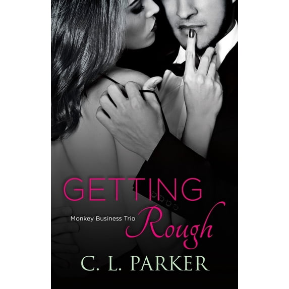 Pre-Owned Getting Rough (Paperback) 1101882964 9781101882962