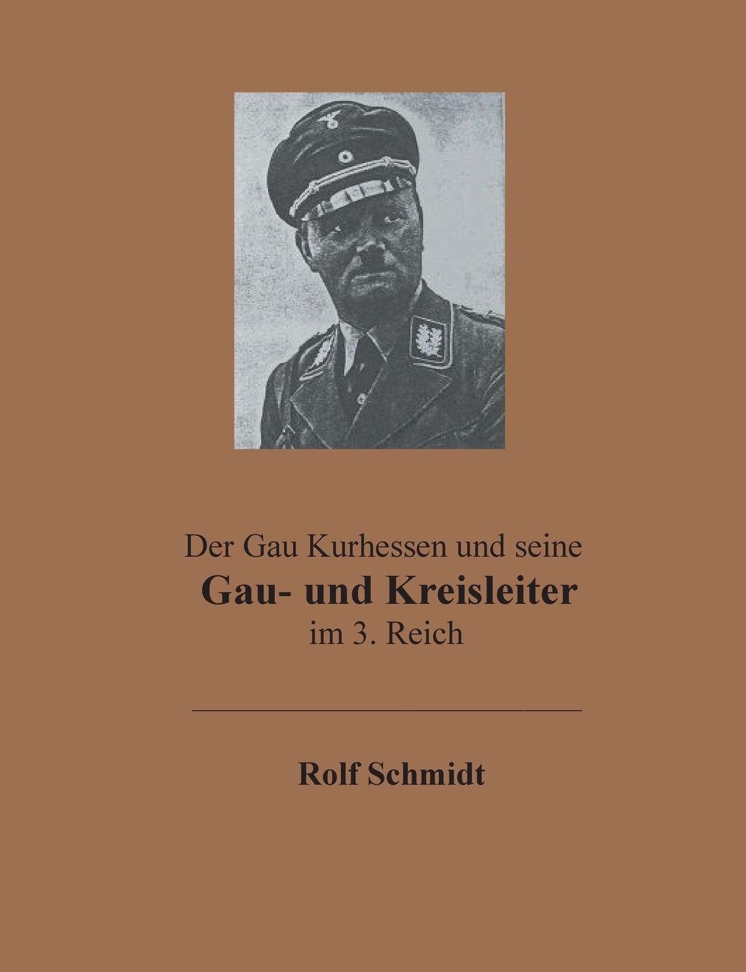 Der Gau Kurhessen Und Seine Gau- Und Kreisleiter Im 3. Reich - image 1 of 1