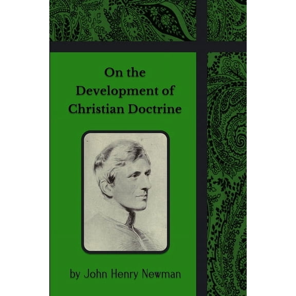 On the Development of Christian Doctrine, (Paperback)