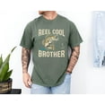 thumbnail image 5 of Comfort Colors Tee -Reel Cool Brother T-Shirt – Funny Fishing Shirt for Brother, Father's Day Gift for Brother or Dad, Fishing Lover Shirt, 5 of 7