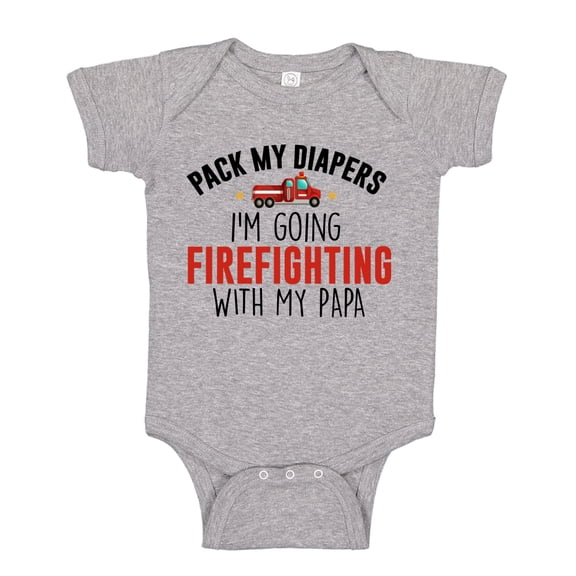 Pack My Diapers I'm Going Firefighting With My Papa Baby Bodysuit One Piece NB Athletic Heather