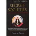 thumbnail image 1 of Pre-Owned A Brief History of Secret Societies: An Unbiased History of Our Desire for Secret Knowledge (Paperback) 0786719834 9780786719839, 1 of 1