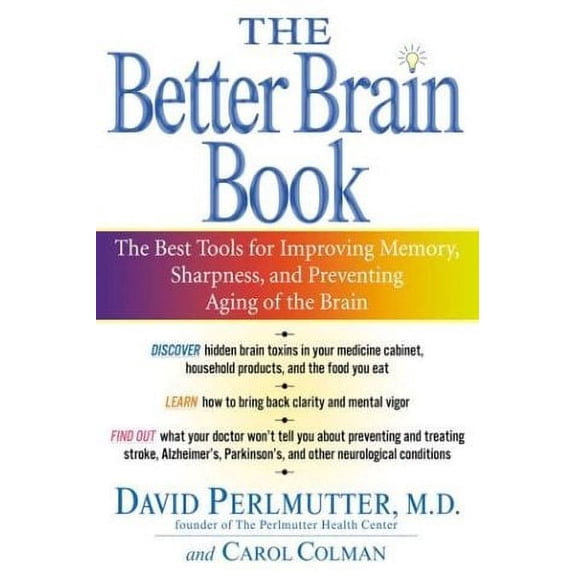 Pre-Owned The Better Brain Book: The Best Tools for Improving Memory and Sharpness and Preventing Aging of the Brain Paperback
