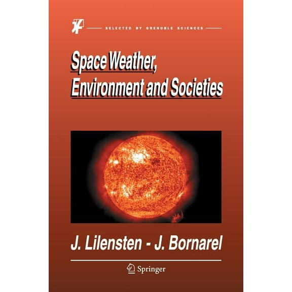 Space Weather, Environment and Societies, (Paperback)