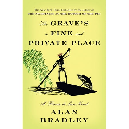 The Grave's a Fine and Private Place : A Flavia de Luce (Best Place To Find Wallpapers)