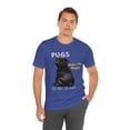 thumbnail image 6 of PUGS Make me happy You. Not so much-Funny Dog Unisex Short Sleeve Tee, 6 of 6