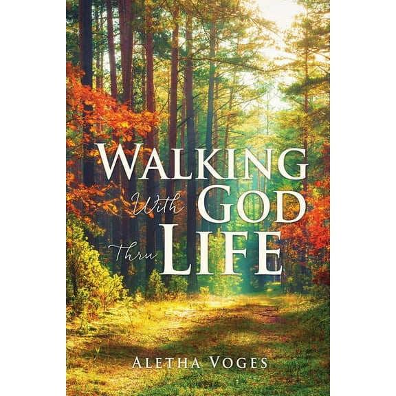 Walking With God Thru Life, (Paperback)