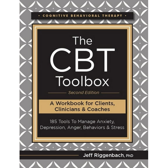 The CBT Toolbox, Second Edition: 185 Tools to Manage Anxiety, Depression, Anger, Behaviors & Stress, (Paperback)