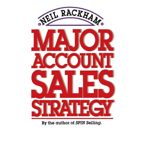 Major Account Sales Strategy (Pb), (Paperback)
