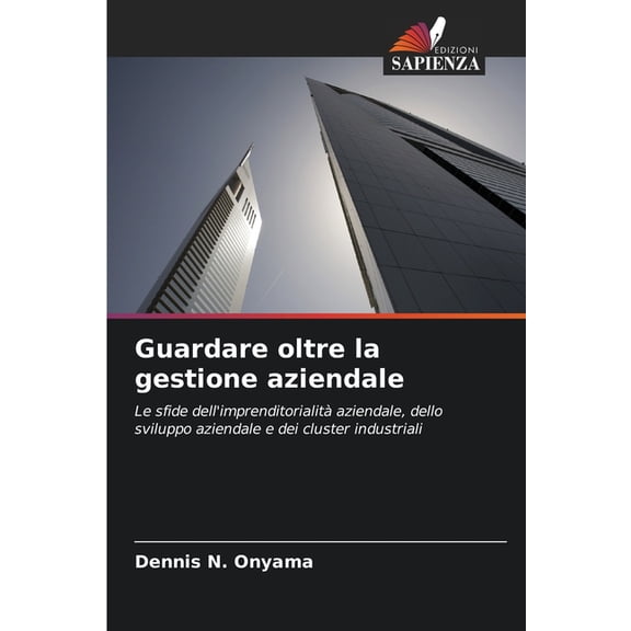 Guardare oltre la gestione aziendale, (Paperback)