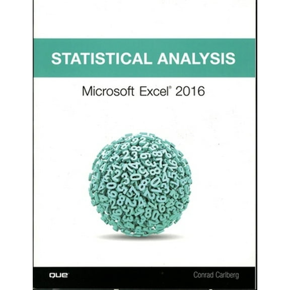Pre-Owned Statistical Analysis: Microsoft Excel 2016 (Paperback) 0789759055 9780789759054