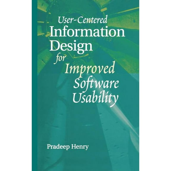 Artech House Computer Science Library: User Centered Information Design for Improved Software Usability (Hardcover)