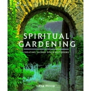 Pre-Owned Spiritual Gardening: Creating Sacred Space Outdoors (Hardcover 9780737000603) by Peg Streep