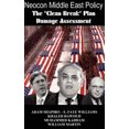 thumbnail image 2 of NEOCON Middle East Policy: The 'Clean Break' Plan Damage Assessment, 2 of 2