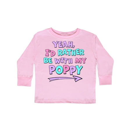 

Inktastic Yeah I d Rather be with My Poppy in Pink Blue and Purple Gift Toddler Boy or Toddler Girl Long Sleeve T-Shirt