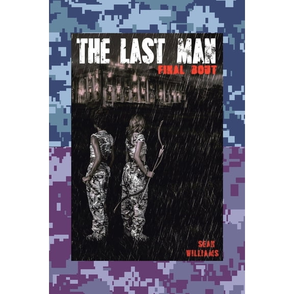 The Last Man: Final Bout, (Paperback)