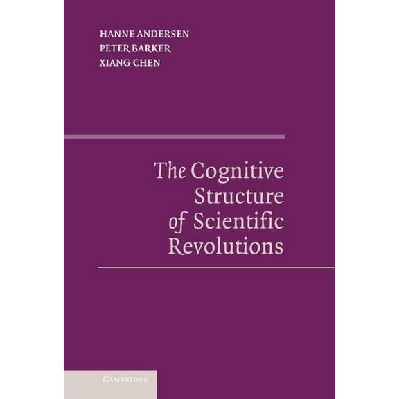 The Cognitive Structure of Scientific Revolutions, (Hardcover)