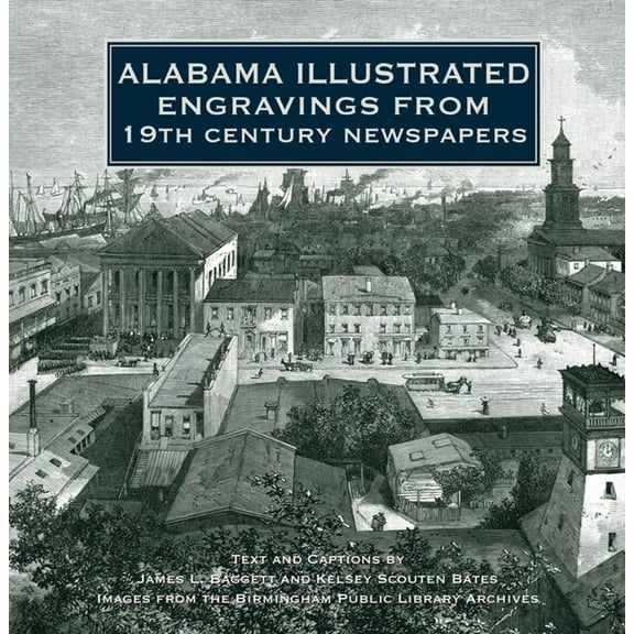 Historic Photos Alabama Illustrated, (Hardcover)