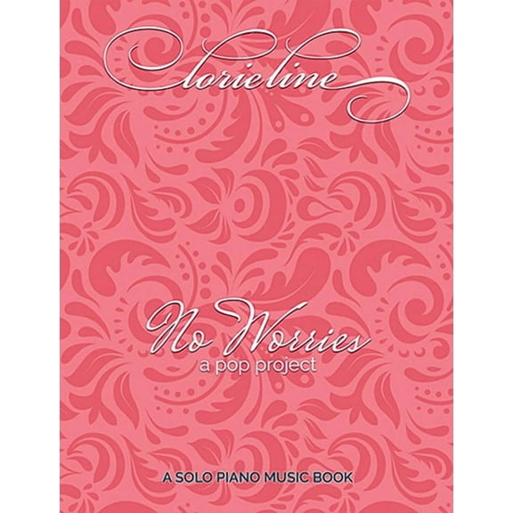 Lorie Line - No Worries: A Pop Project, (Paperback)