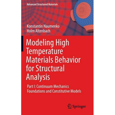 Modeling High Temperature Materials Behavior For Structural - 