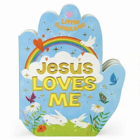 Little Sunbeams Jesus Loves Me (Little Sunbeams), (Board Book)