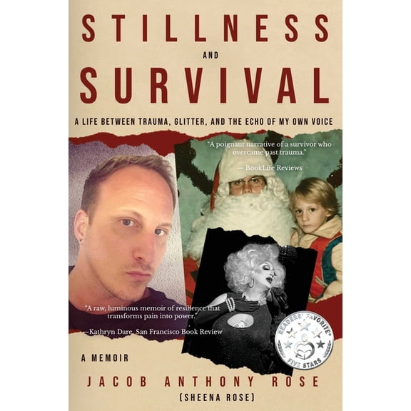 Stillness and Survival: A Life Between Trauma, Glitter, and the Echo of My Own Voice, (Paperback)