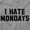 Sport Grey, variant on Hate Mondays Work Life Humor Gym Men's Graphic T Shirt Tees Brisco Brands S