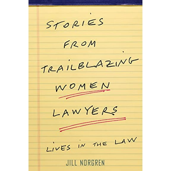 Pre-Owned Stories from Trailblazing Women Lawyers, 9781479805990, 1479805998, Paperback,