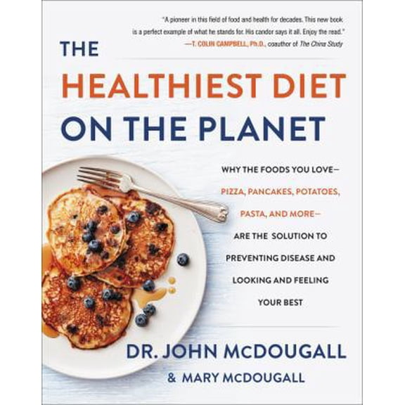 Pre-Owned The Healthiest Diet on the Planet: Why the Foods You Love-Pizza, Pancakes, Potatoes, Pasta, and More-Are the Solution to Preventing Disease and Lookin (Hardcover) 0062426761 9780062426765