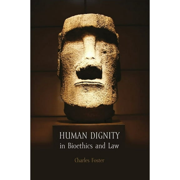 Human Dignity in Bioethics and Law, (Paperback)