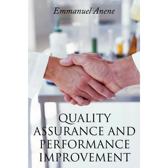 Quality Assurance and Performance Improvement, (Paperback)