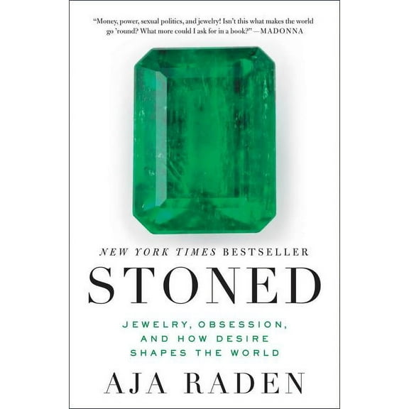 Stoned: Jewelry, Obsession, and How Desire Shapes the World, (Paperback)