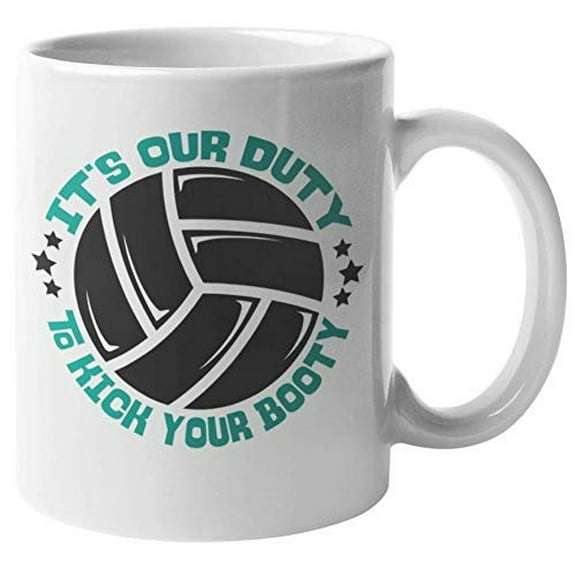 It's Our Duty To Kick Your Booty Volleyball Game Sports Coffee & Tea Gift Mug For Volley Ball Player, Coach, Athlete, Trainer, Director, Mom, Friend, Bestfriend, Women, Girls & Teenagers (11oz)