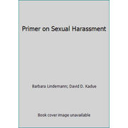 Primer on Sexual Harassment [Paperback - Used]