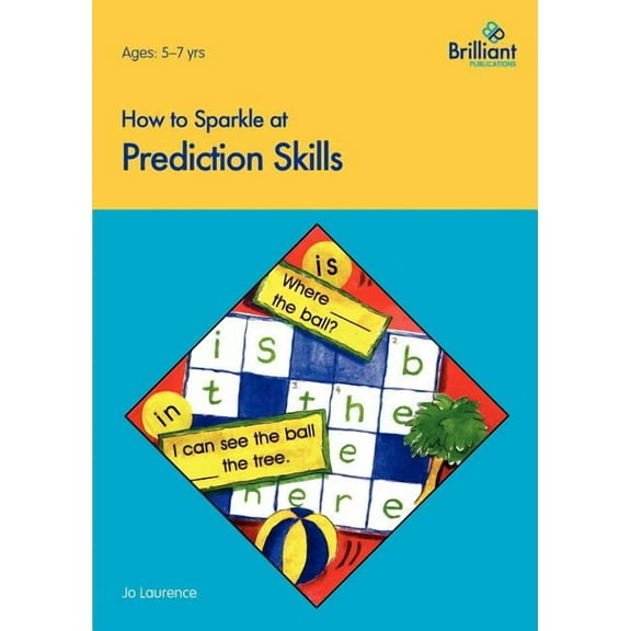 How to Sparkle at How to Sparkle at Prediction Skills, (Paperback)