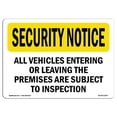 thumbnail image 1 of SignMission OS-SN-A-1218-L-11657 12 x 18 in. OSHA Security Notice Sign - Vehicles Are Subject to Inspection, 1 of 1