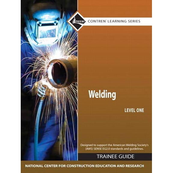 Pre-Owned Welding Level 1 Trainee Guide, Hardcover (Contren Learning) Hardcover