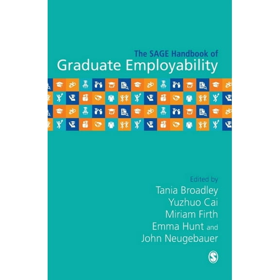 The SAGE Handbook of Graduate Employability, (Hardcover)