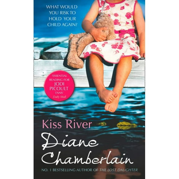 Kiss River Diane Chamberlain (Paperback)