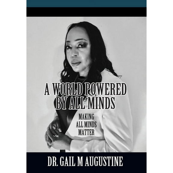 A World Powered by All Minds: Making All Minds Matter in Higher Education, (Hardcover)