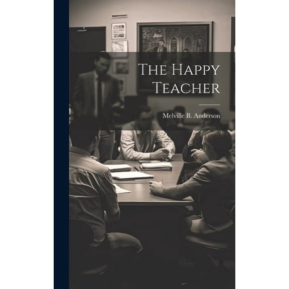 The Happy Teacher, (Hardcover)