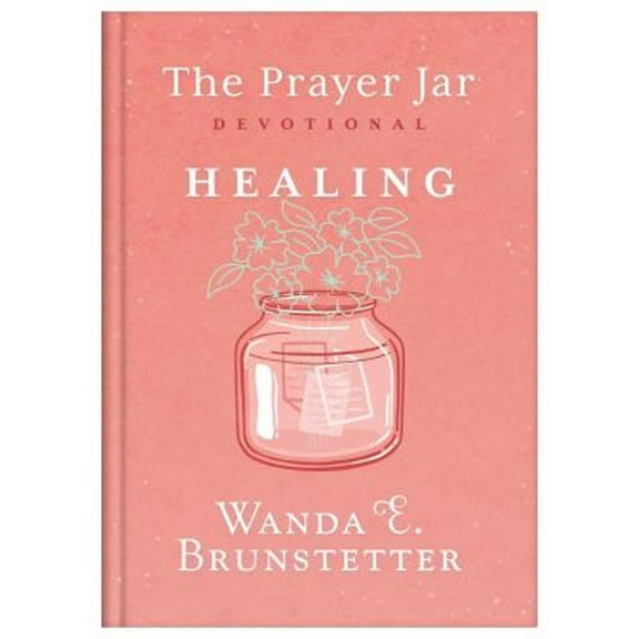 Pre-Owned The Prayer Jar Devotional: Healing (Hardcover) 1636099297 9781636099293