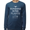 thumbnail image 2 of Sunshine Is for Plants Long Sleeve Shirt Unisex X-Large Indigo Blue, 2 of 5