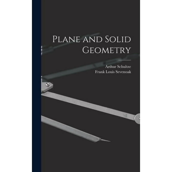 Plane and Solid Geometry (Hardcover)