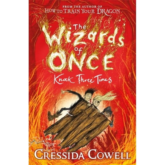 Pre-Owned Wizards of Once: Knock Three Times, The: Book 3: The Wizards of Once (Paperback) 1444941453 9781444941456