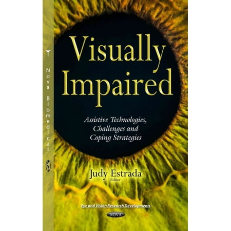 UPC: 9781634843560 | Visually Impaired : Assistive Technologies  Challenges and Coping Strategies