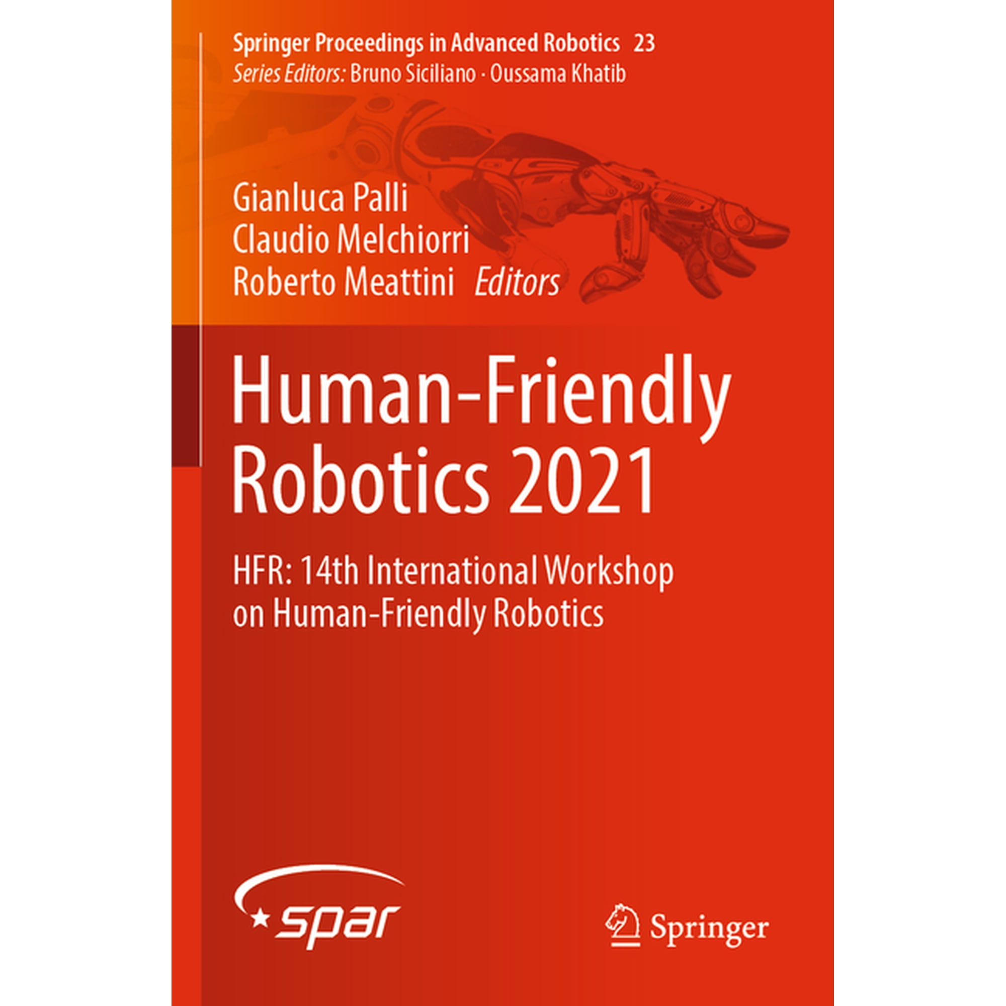 Springer Proceedings in Advanced Robotic Human-Friendly Robotics 2021: Hfr: 14th International Workshop on Human-Friendly Robotics Book 23 (Paperback)